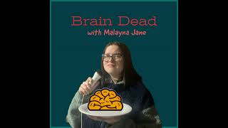 Brain Dead with Malayna Jane Trailer [upl. by Vida954]