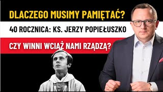 PAMIĘTAJMY Ks Jerzy POPIEŁUSZKO 40 Rocznica Zbrodni To Wszystko Ma DRUGIE DNO [upl. by Glorianna]