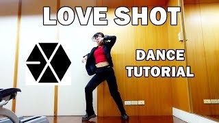 EXO 엑소  LOVE SHOT dance tutorial ChorusMirrored [upl. by Middendorf]