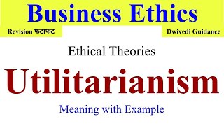 Utilitarianism in business ethics Utilitarianism example in business ethics business ethics bba [upl. by Ilario923]