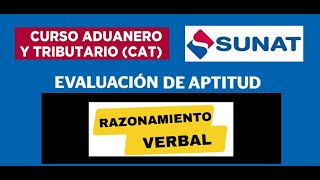 CAT SUNAT 2023 EVALUACION DE APTITUD RAZONAMIENTO VERBAL CURSO ADUANERO Y TRIBUTARIO [upl. by Vanessa]