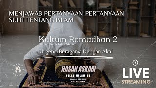 DARURAT BERAGAMA DENGAN AKAL  KELAS MALAM 53 [upl. by Atterual]