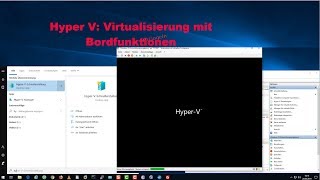 Aktivieren von HyperV um virtuelle Computer unter Windows10 zu erstellen [upl. by Ojoj]