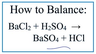 How to Balance BaCl2  H2SO4  BaSO4  HCl Barium chloride  Sulfuric acid [upl. by Ladnar]