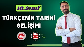 TÜRKÇENİN TARİHİ GELİŞİMİ 2025  10Sınıf Edebiyat Giriş Ünitesi  Deniz Hoca PDF📝 [upl. by Noral]