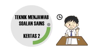 SAINS  Cara Menjawab Soalan Sains Kertas 2 [upl. by Cilurzo57]