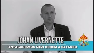 Johan Livernette — Antagonismus mezi Bohem a Satanem [upl. by Aekan]