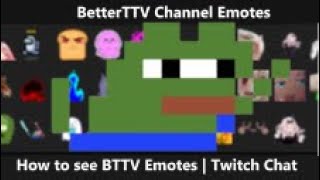 How to get BTTV Emotes  BTTV Extension for ViewersStreamers [upl. by Alemrac]