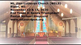 Mt Zion Lutheran Church WELS Ripon WI Nov 12 2020 [upl. by Leidgam]