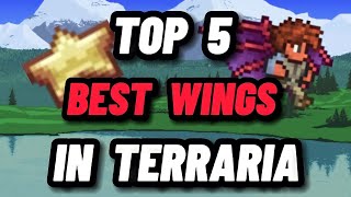 The TOP 5 BEST WINGS in Terraria [upl. by Senalda]