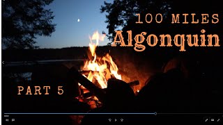 100 miles in Algonquin part 5 with Hornbeck boats [upl. by Akihsay803]