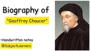 Biography of quotGeoffrey Chaucerquot  with all important dates amp works SubjectLearners [upl. by Tjon]