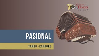 Pasional  Tango Karaoke tono hombre [upl. by Jennilee445]