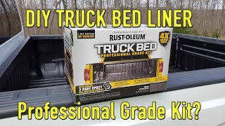 Rustoleum Professional Truck Bed Liner Kit Overview and Short Term Review [upl. by Benedic]