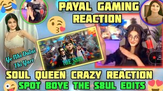 Payal Gaming Crazy React On Spot Boye Op Edits Video 🥰  NS squad [upl. by Assetan]