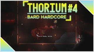 Thorium Bard Expert Hardcore 4  Sticky headache [upl. by Hsirrap375]