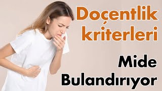 Doçentlik Kriterleri Mide Bulandırıyor  Sizce de öyle mi Problem nerede [upl. by Lairret]