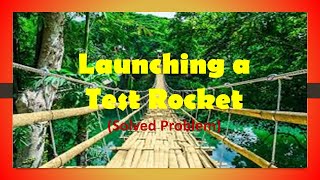 Launching a Test Rocket Solved Problem [upl. by Loar975]