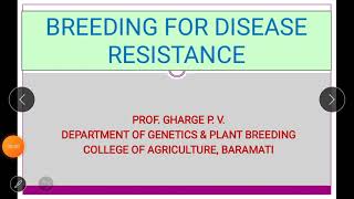 Lecture 15 Breeding for disease resistance Part 1 [upl. by Nyrol]