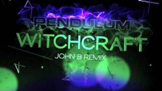 Pendulum  Witchcraft John B Remix [upl. by Eetnom431]