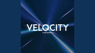 Velocity [upl. by Airotna]