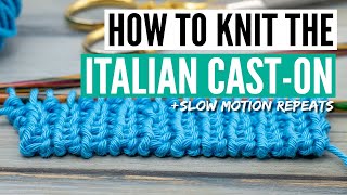 How to knit the Italian cast on  stepbystep for beginners slow motion [upl. by Evilc]