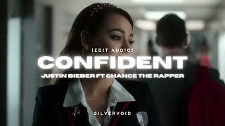 confident  justin bieber ft chance the rapper edit audio [upl. by Novia343]