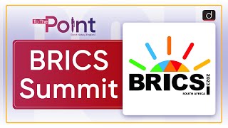 BRICS Summit BRICS  To The Point  Drishti IAS English [upl. by Attenod957]