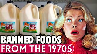 20 Famous Foods From The 1970s That Are Banned Today [upl. by Ralf]