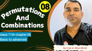 Lecture 08  permutations and combinations  class 11th  chapter 06  By slal sir [upl. by Siloa911]