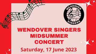 Wendover Singers Summer Concert 2023 [upl. by Romilda]