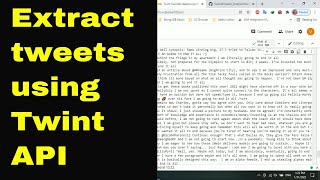 How to extract tweets using Twint API [upl. by Akirehc865]