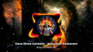 Achyutam Keshavam Krishna Damodaram  Deva Shree Ganesha  Agneepath  Fast Version  Bass Boosted [upl. by Mercola]