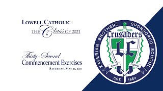 Lowell Catholic Class of 2021 Commencement Ceremony [upl. by Yesdnyl]