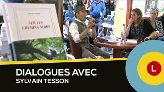 Dialogues avec Sylvain Tesson Version Longue [upl. by Mingche]