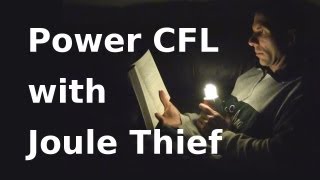 How to Make Joule Thief Light a CFL  Jeannas Light [upl. by Goober]