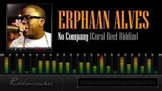 Erphaan Alves  No Company Coral Reef Riddim Soca 2013 [upl. by Lyret]