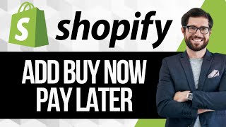 How to Add Buy Now Pay Later in Shopify [upl. by Llerud13]