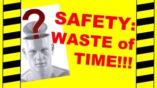 Safety A Waste of Time  Free Safety Training Video  Safety Meetings amp Hazard Awareness [upl. by Kin]