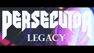 PERSECUTOR  Legacy Official Music Video [upl. by Nedyrb]