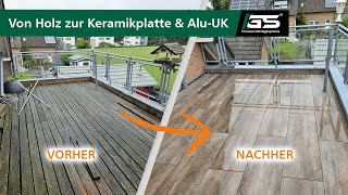 Sanierung einer Balkonterrasse Holzterrasse durch Keramikplatten austauschen [upl. by Matthaeus815]