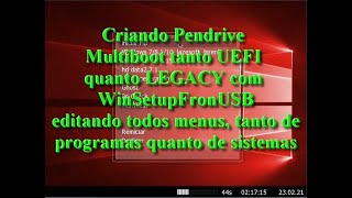 Criando Pendrive multiBoot tanto UEFI quanto LEGACY com WinSetupFromUSB e editando todos menus [upl. by Odnanref]