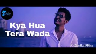 Darshan Raval VM  Kya Hua Tera Wada💙 [upl. by Haggerty902]