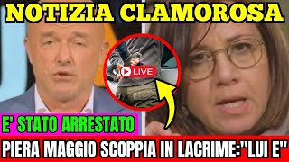 CASO DENISE PIPITONENOTIZIA CLAMOROSA È STATO ARRESTATO PIERA MAGGIO SCOPPIA IN LACRIMEquot LUI È [upl. by Norvall929]