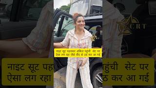 Ankita lokhande wear night suit on set shorts ankitalokhande [upl. by Ettegdirb]