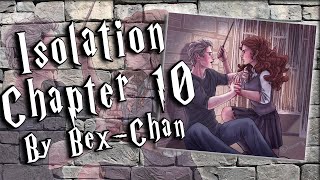 Isolation by BexChan Ch 10  Fawkes Fics Ep 11 [upl. by Mcdowell]