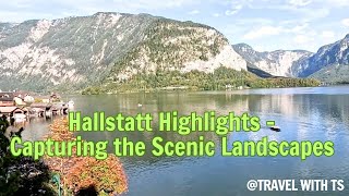 Hallstatt Highlights Capturing the Scenic Landscapes [upl. by Enoval533]