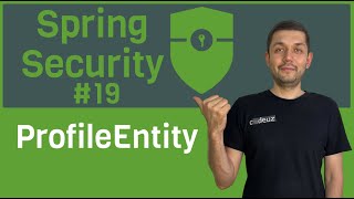 19 Spring Security ProfileEntity [upl. by Eskil]