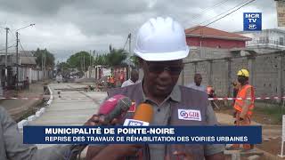 VOIRIES URBAINES  POINTE NOIRE  REPRISE DES TRAVAUX DE RÉHABILITATION DES VOIRIES URBAINES [upl. by Babbette]