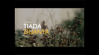 Flanella  Tiada Duanya Official Lyric Video [upl. by Colon]